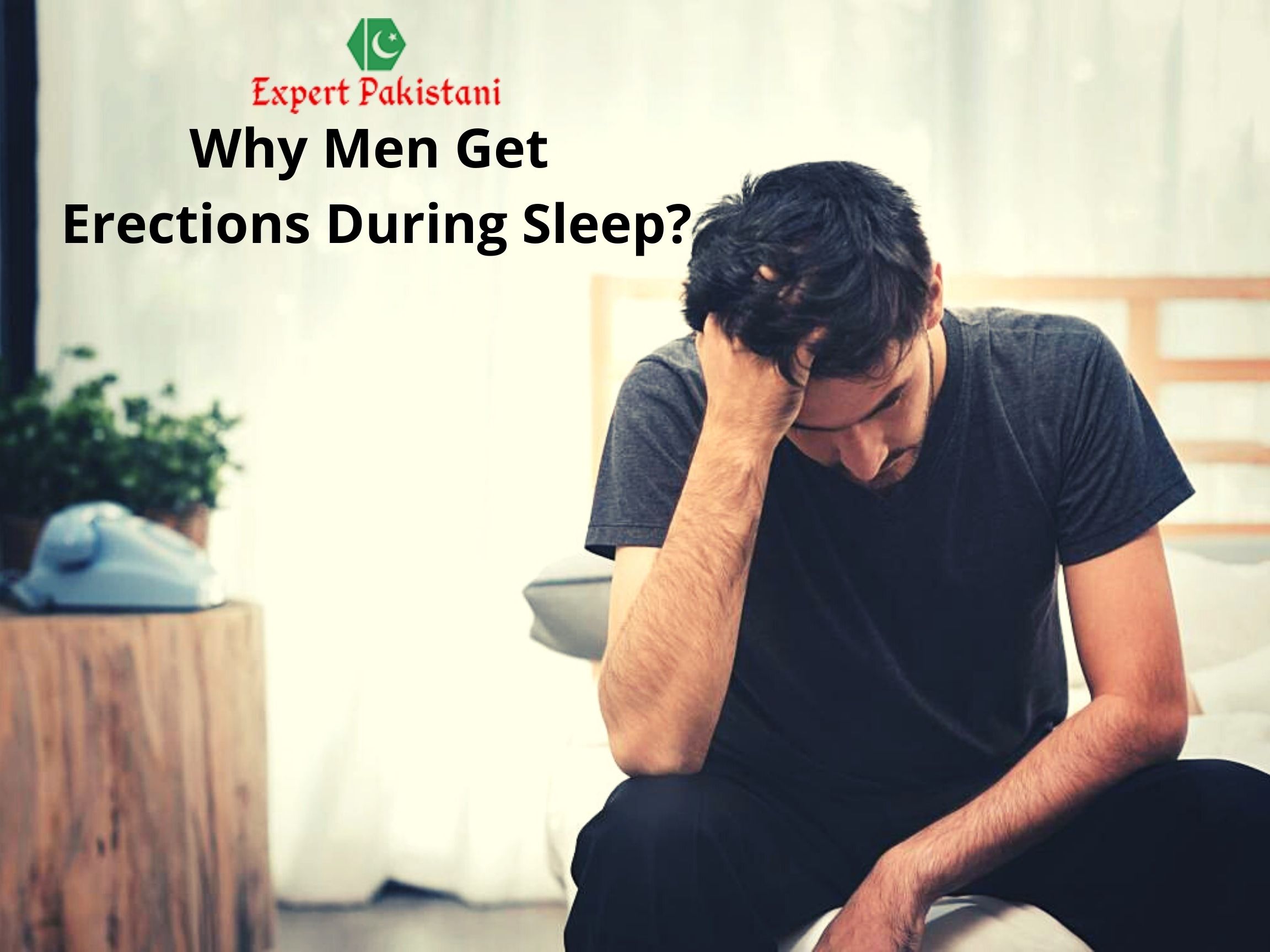 Why Men Get Erections During Sleep