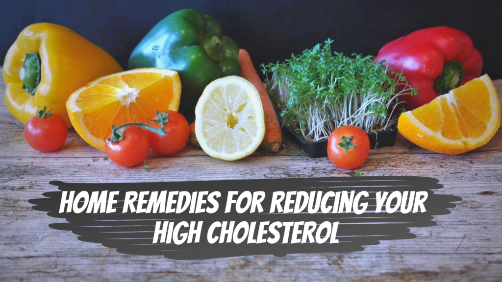home remedies for high cholesterol 